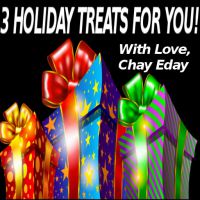 Here's 3 Holiday Treats From Chay Eday To You!